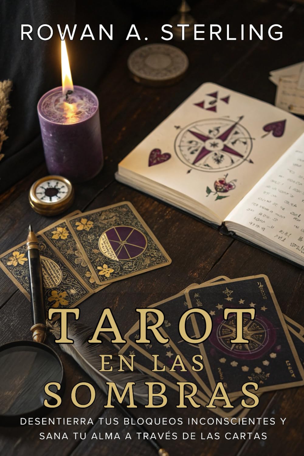 Libro: TAROT EN LAS SOMBRAS. Desentierra tus bloqueos inconscientes y sana tu alma a través de las cartas: Arcanos, psicología junguiana y trabajo interior ... y transformar tu vida. (Spanish Edition)