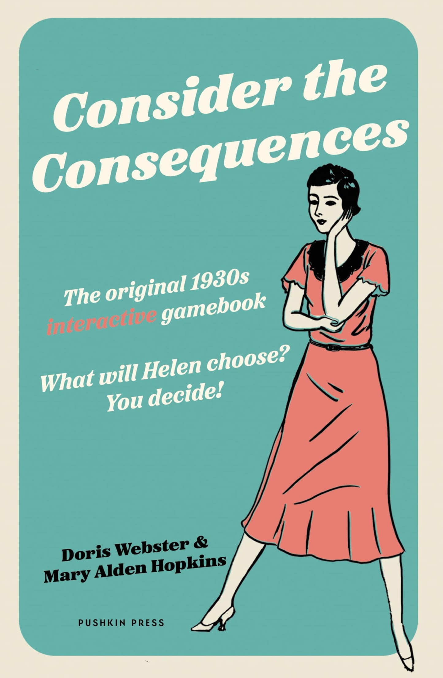 Libro: Consider the Consequences: The Original 1930s Romance Gamebook