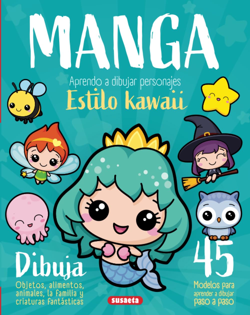 Susaeta - Manga. Aprendo a dibujar personajes estilo kawaii