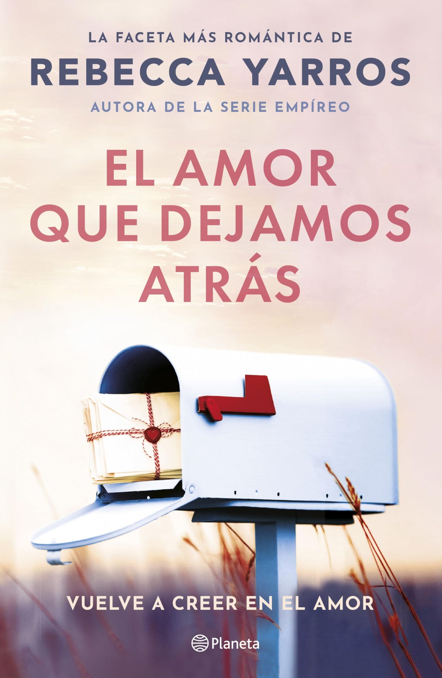 Libro: El amor que dejamos atrás (Planeta Internacional)