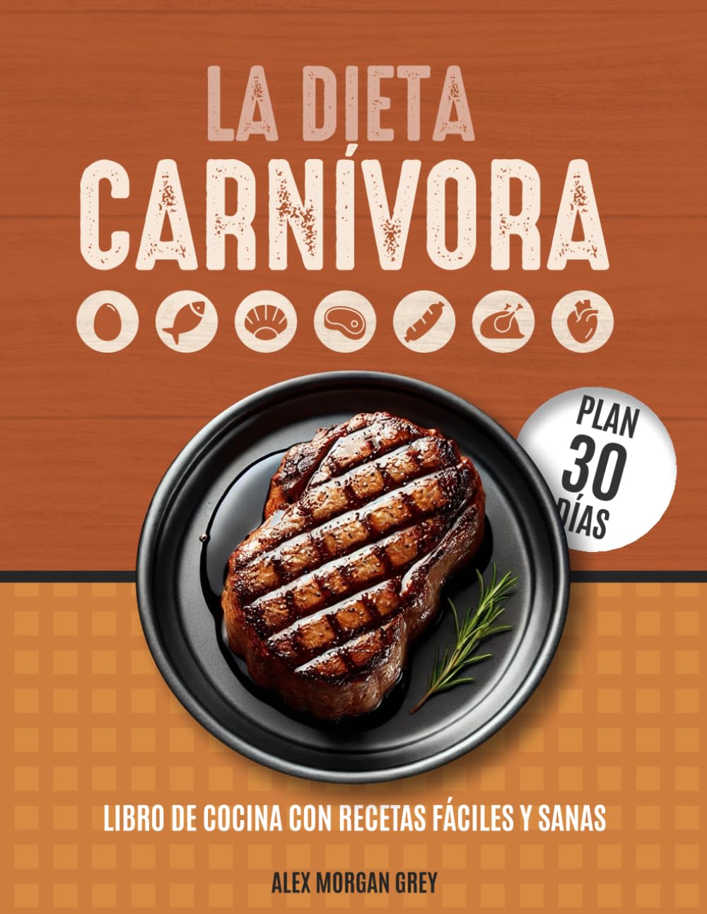 Libro: La Dieta Carnívora: Libro de Cocina con Recetas Fáciles y Sanas