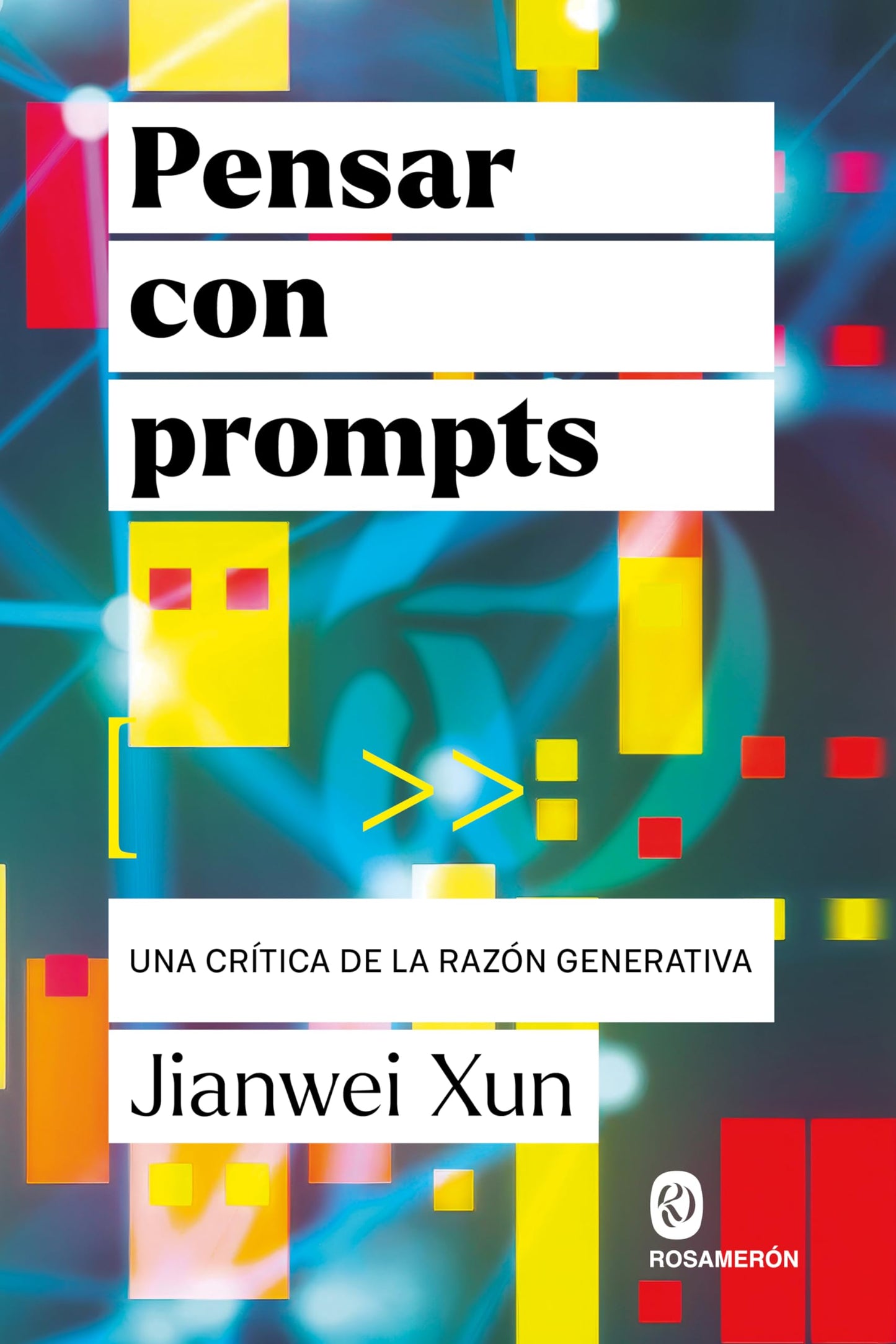 Libro: Pensar con Prompts: Una crítica de la razón generativa