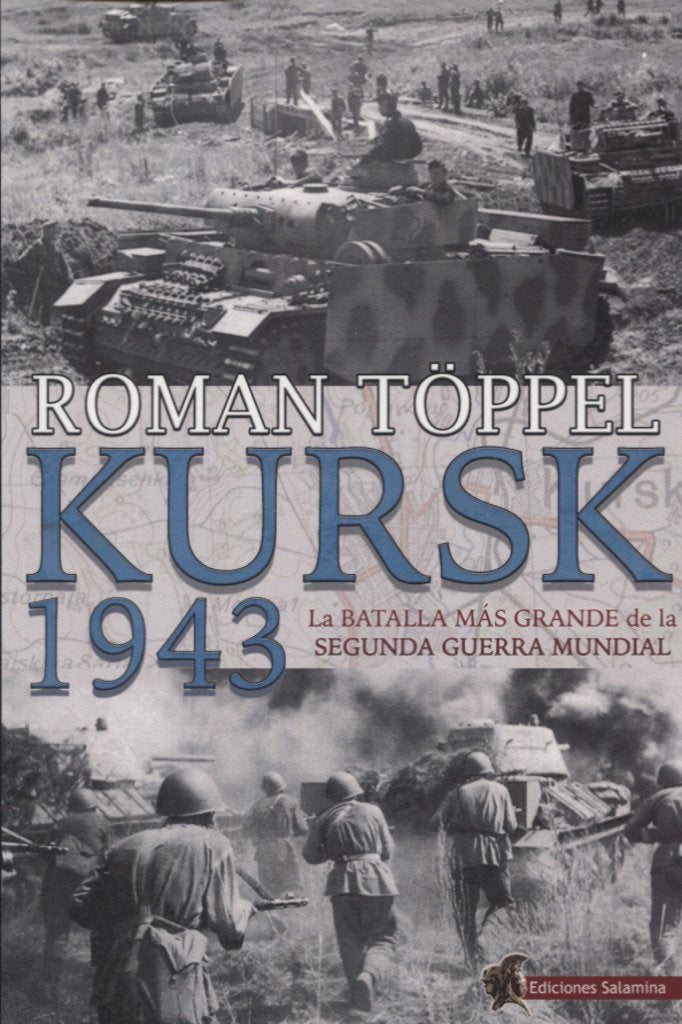 Libro: Kursk 1943: La batalla más grande de la Segunda Guerra Mundial