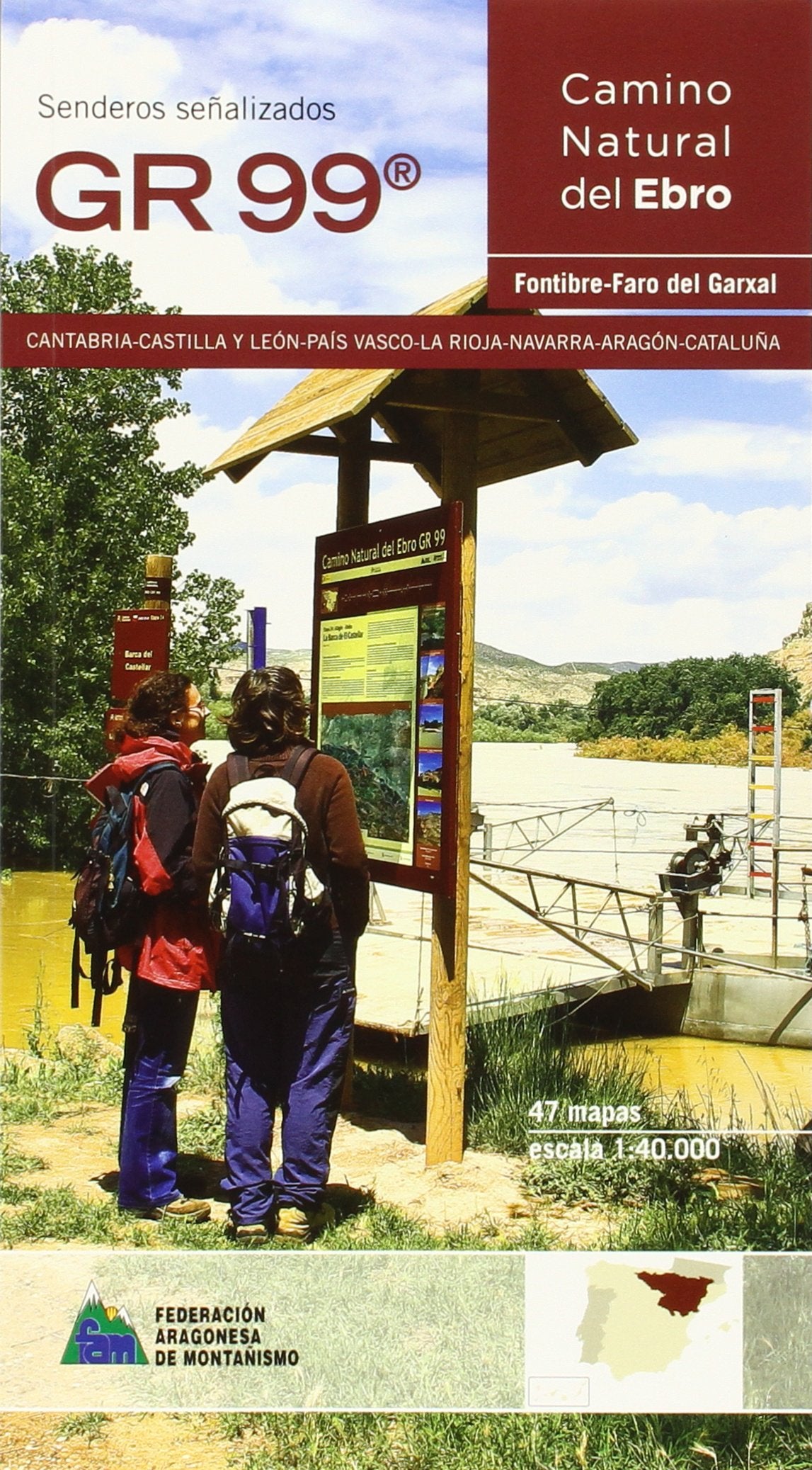 Libro: GR 99 CAMINO NATURAL DEL EBRO: FONTIBRE-FARO DEL GARXAL