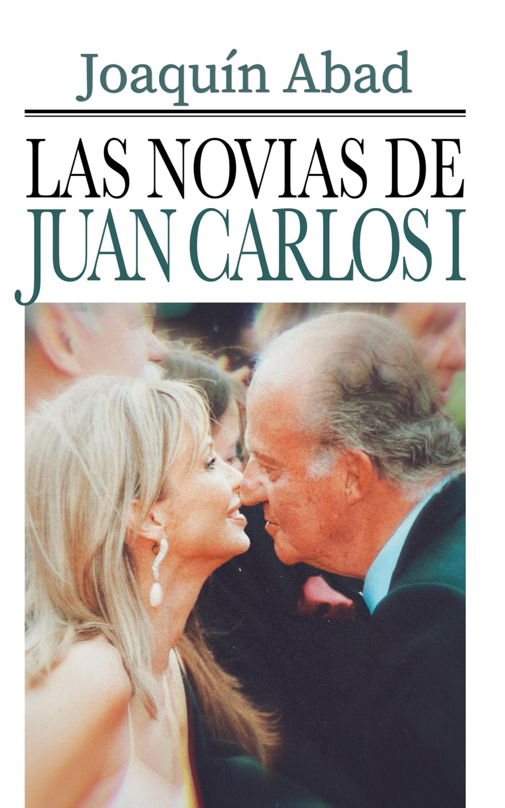Libro: Las novias de Juan Carlos I