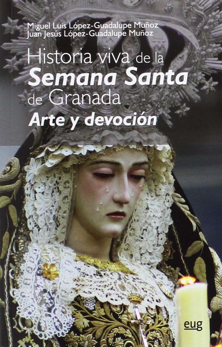 Libro: Historia viva de la Semana Santa: Arte y devoción