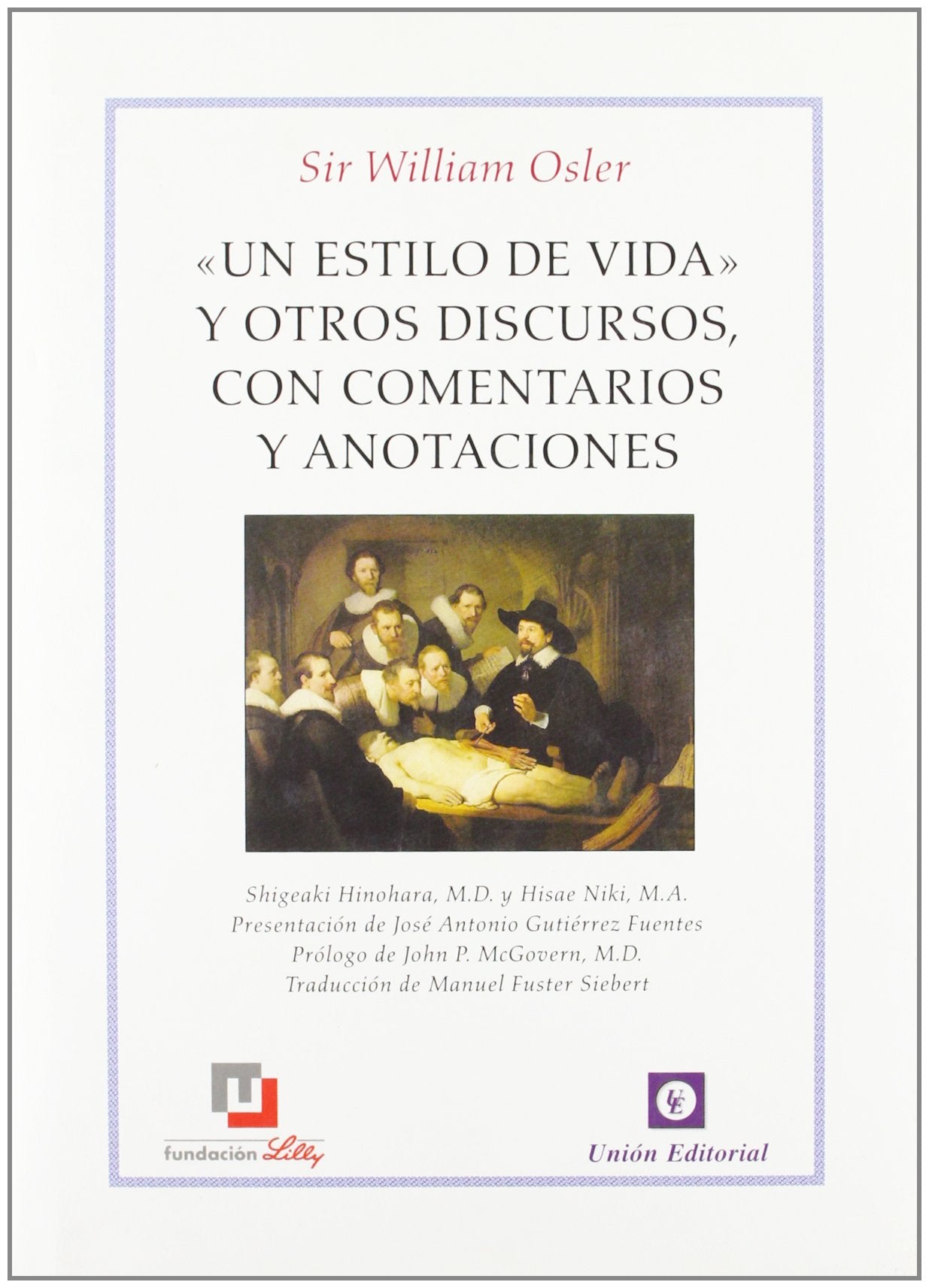 Libro: UN ESTILO DE VIDA Y OTROS DISCURSOS