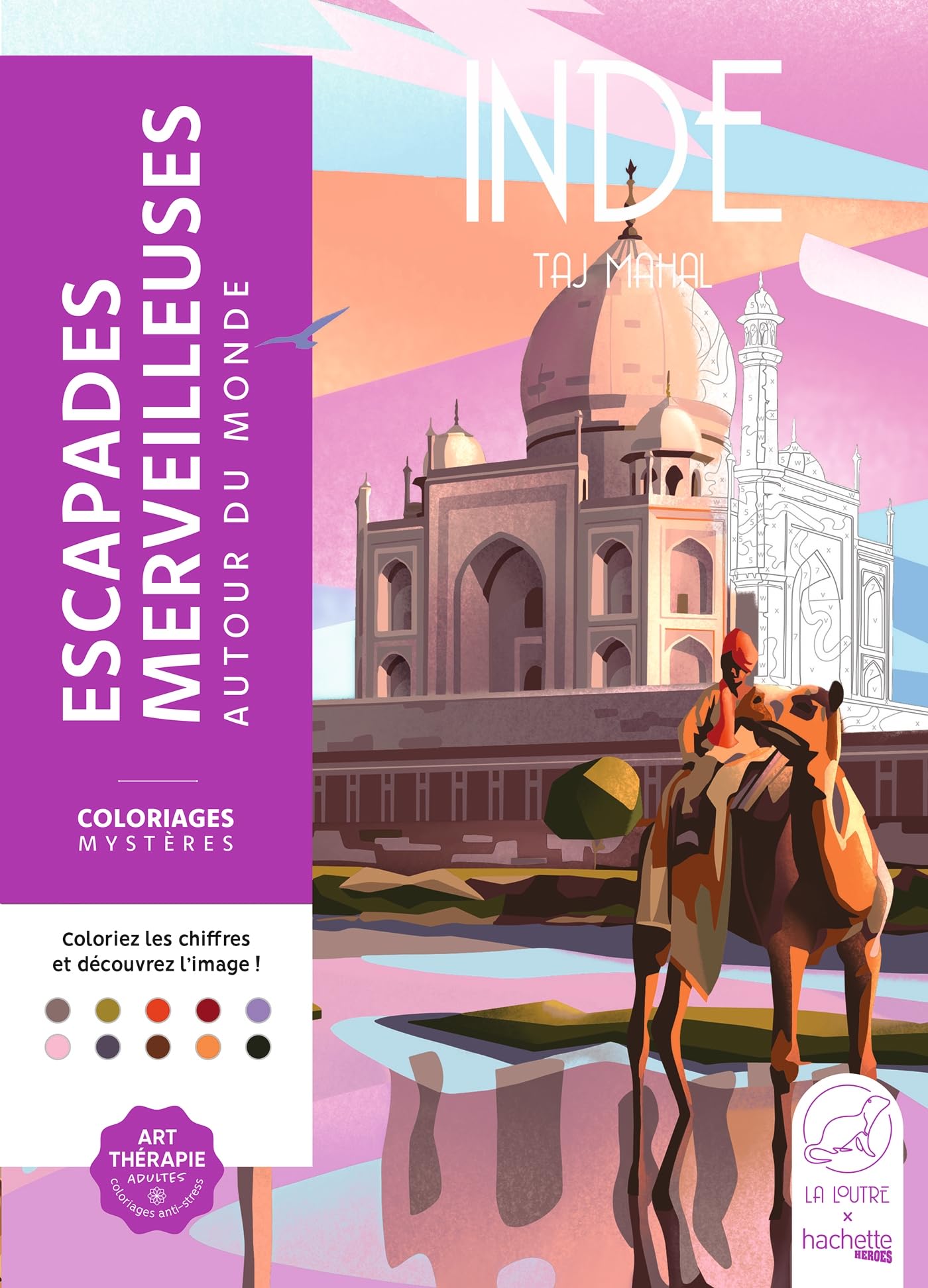 Libro: Escapades merveilleuses - Autour du monde: Coloriez les chiffres et découvrez l'image