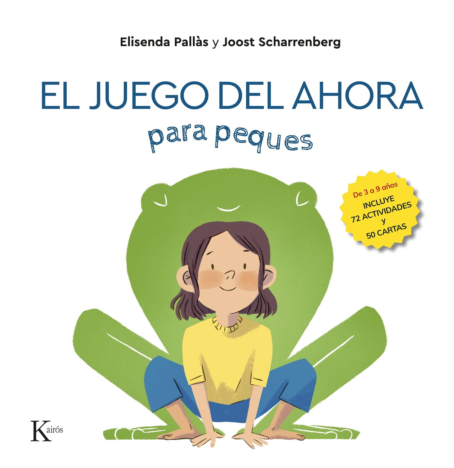 Libro: El juego del ahora para peques: Incluye 72 actividades y 50 cartas