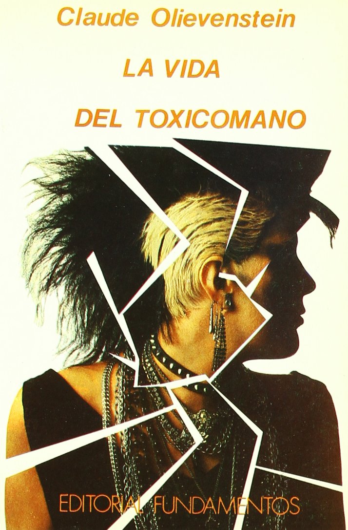 Libro: La vida del toxicómano