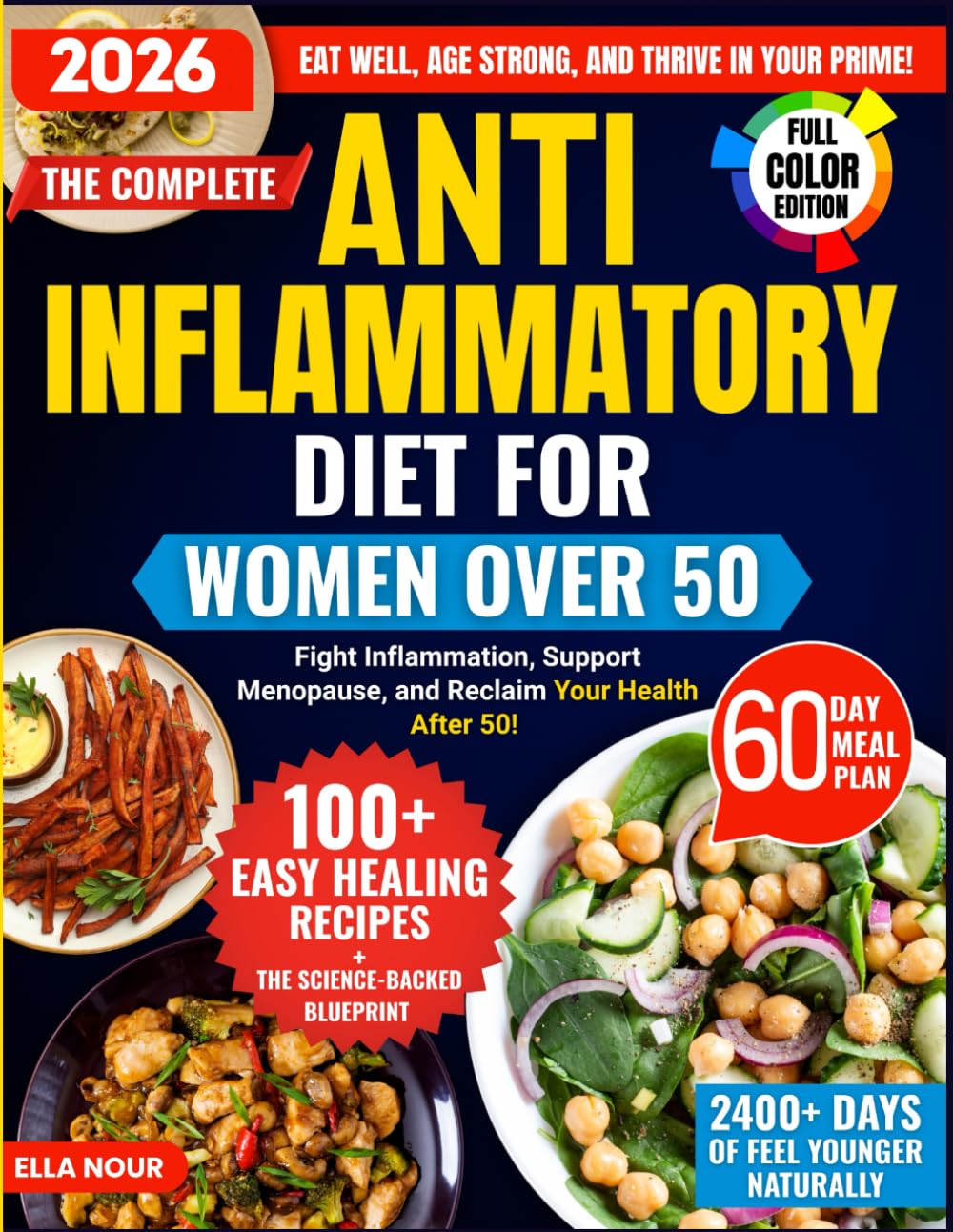 Libro: The Complete Anti-Inflammatory Diet For Women Over 50: Fight Inflammation, Support Menopause, and Reclaim Your Health After 50!