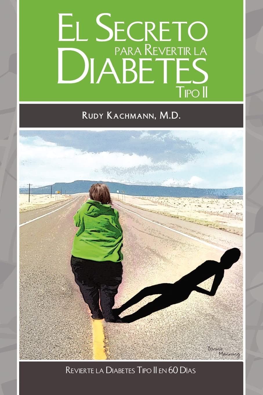 Libro: El Secreto Para Revertir La Diabetes Tipo II: Revierta la Diabetes Tipo II en 60 Días