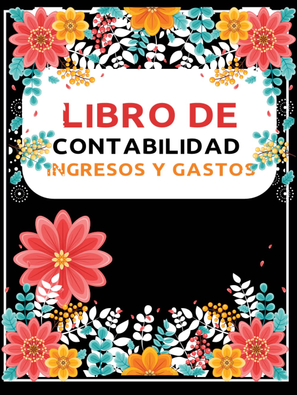 Libro de contabilidad ingresos y gastos: Libro de registro diario de caja | Cuaderno para las cuentas de ingresos y gastos| Libro de cuentas ... salidas | A4 .110 páginas (Spanish Edition)