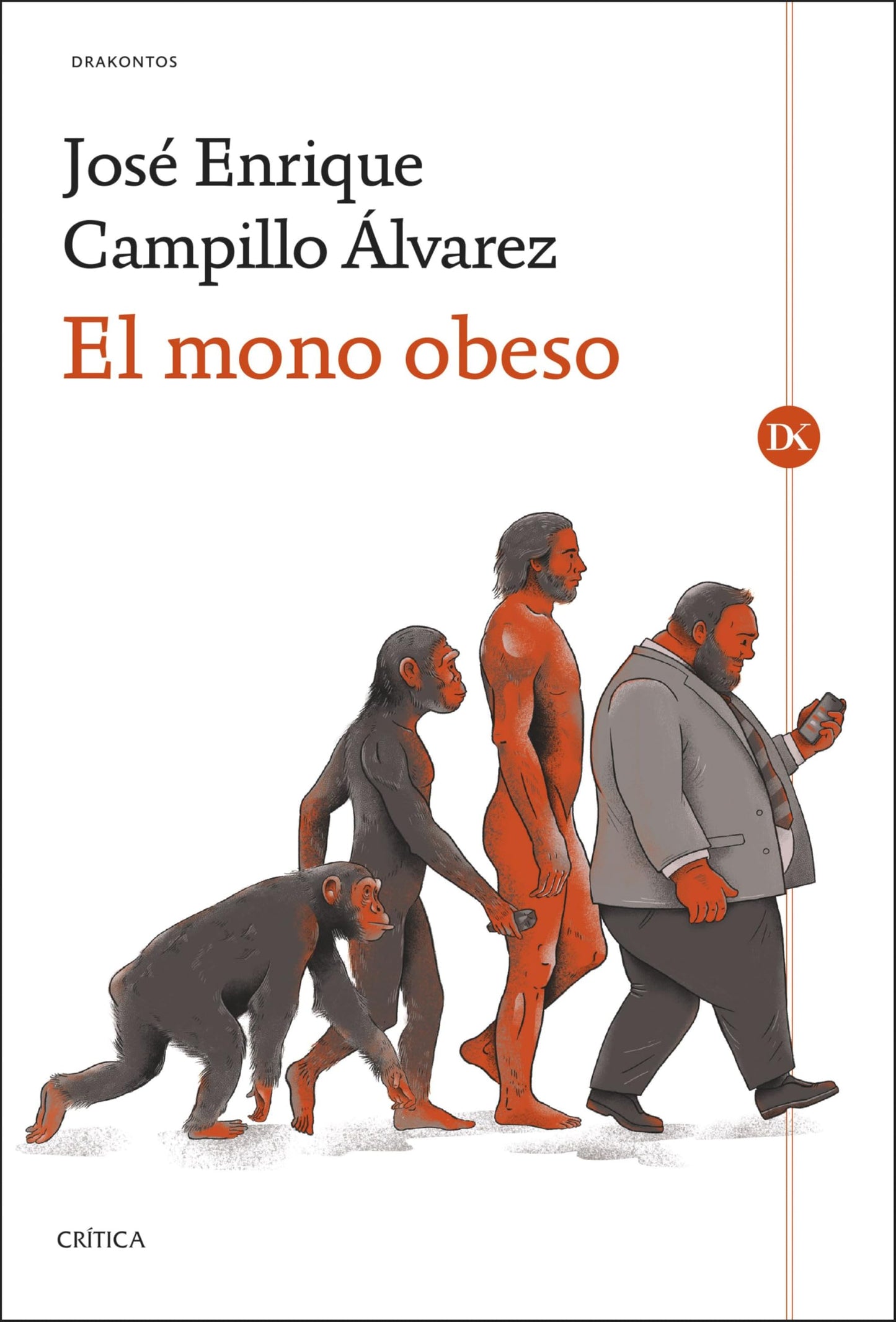 Libro: El mono obeso: La evolución humana y las enfermedades de la opulencia: obesidad, diabetes, hipertensión, dislipemia y aterosclerosis (Drakontos)