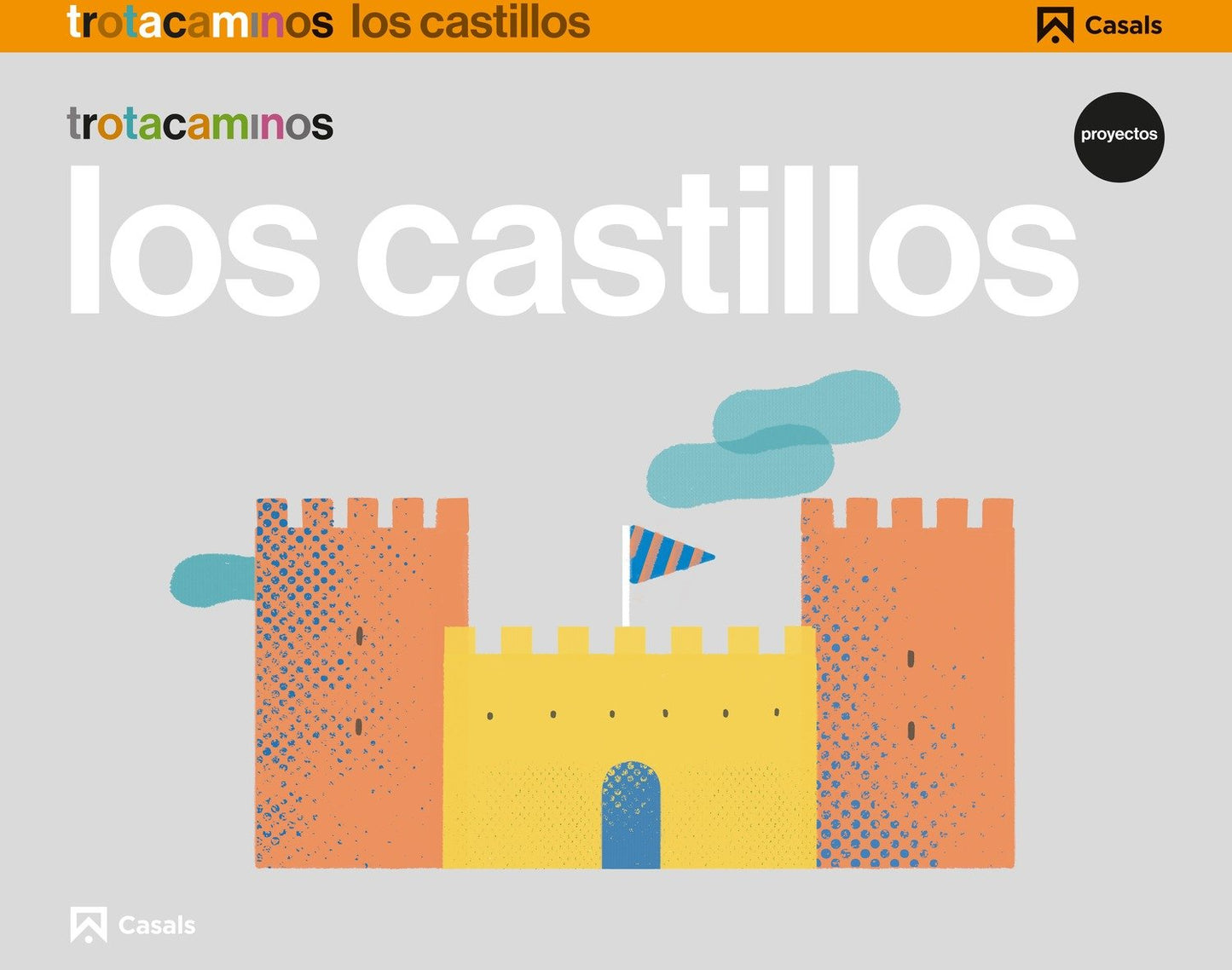 Libro: Los castillos 5 años Trotacaminos