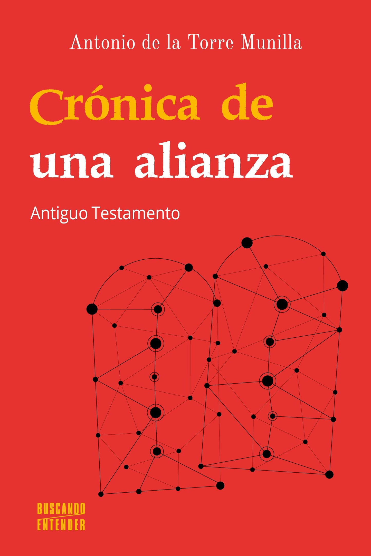 Libro: Crónica de una alianza: Antiguo Testamento