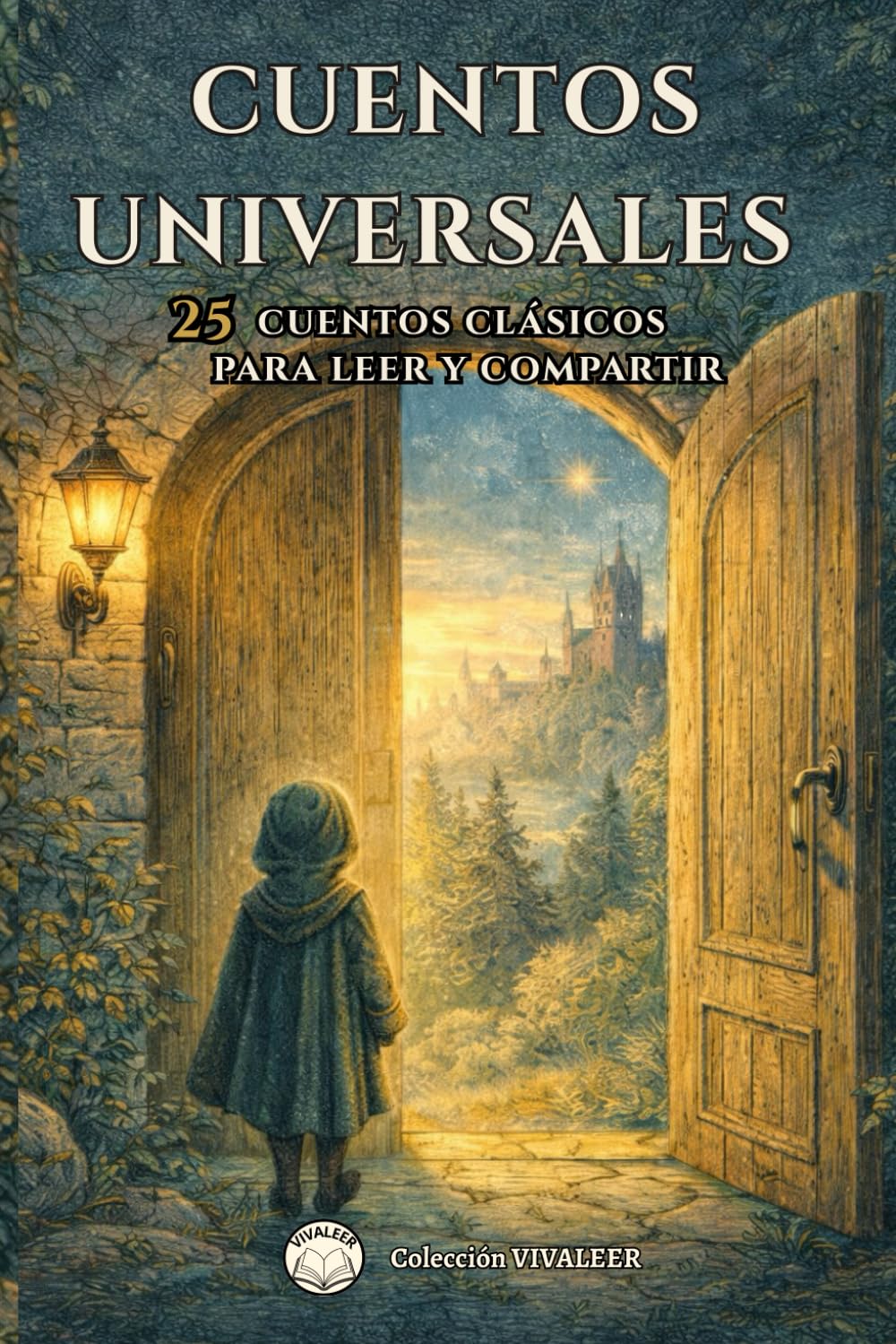 Libro: Cuentos Universales: 25 cuentos clásicos ilustrados para leer y compartir en familia