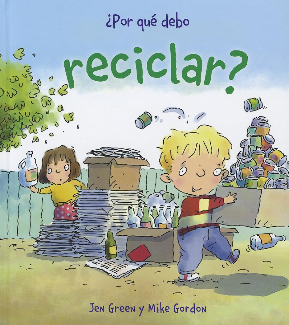 Libro: ¿Por qué debo reciclar? (OCIO Y CONOCIMIENTOS - Por qué debo)