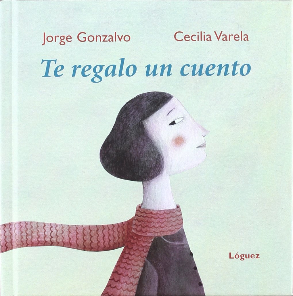 Libro: Te regalo Un Cuento (GrandesMomentos)