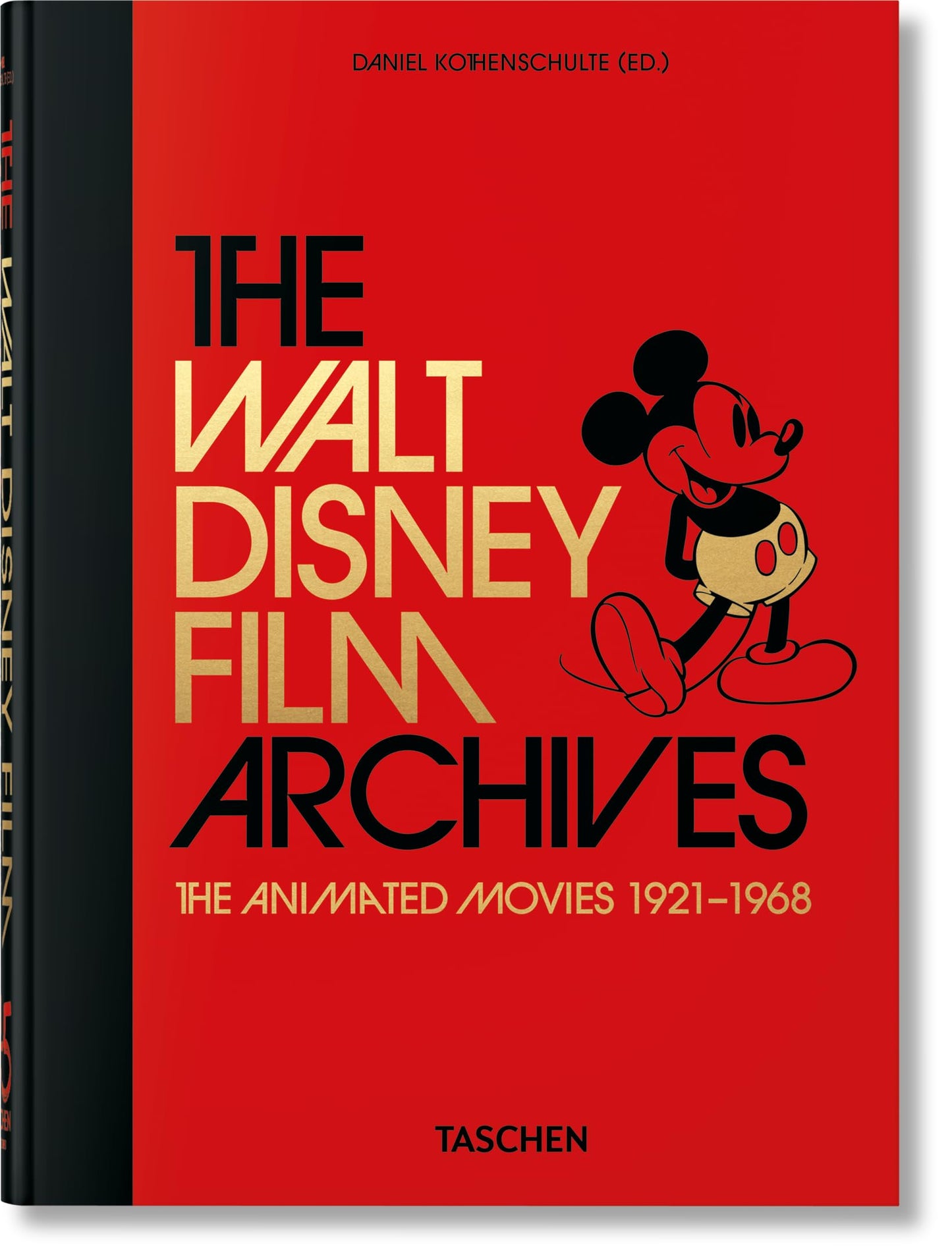 Libro: The Walt Disney Film Archives: The Animated Movies 1921–1968. 45th Ed.: Vol. (45th Edition)