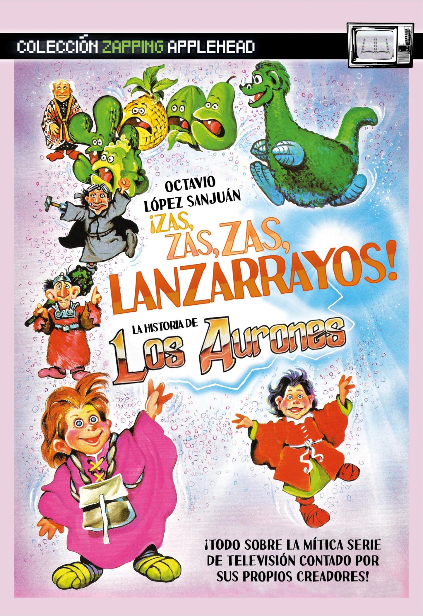 Libro: ¡Zas, zas, zas, lanzarrayos!: La historia de los Aurones