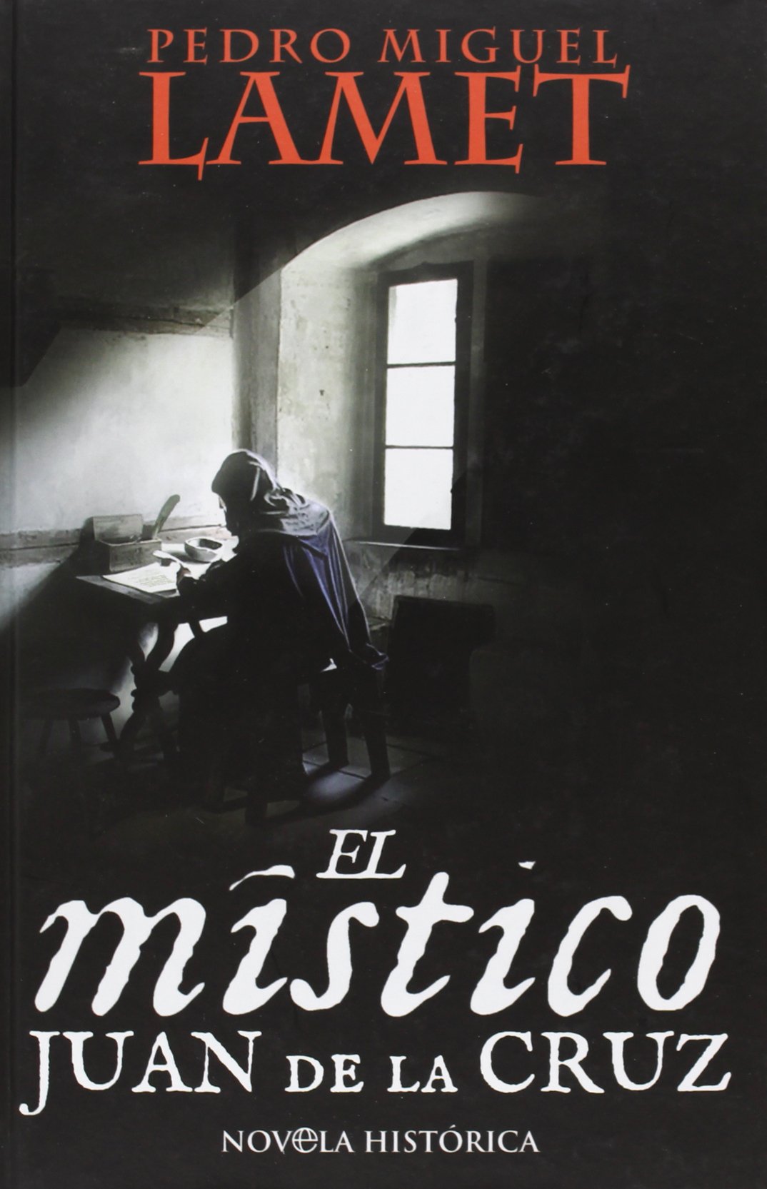 Libro: El mAstico, Juan de la Cruz