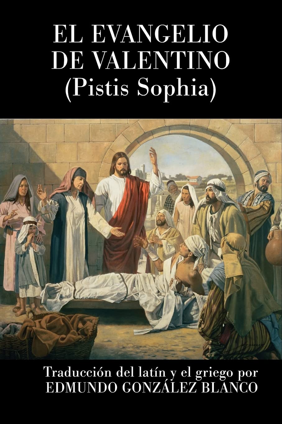 Libro: El evangelio de Valentino: Pistis Sophia (Spanish Edition)