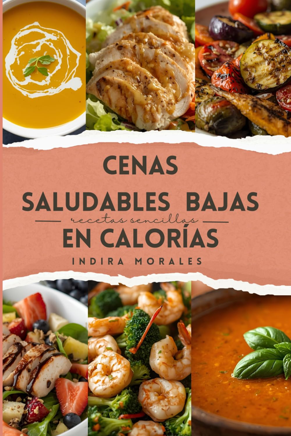 Libro: Cenas Saludables Bajas en Calorías (Comida Saludable Baja en Calorías) (Spanish Edition)