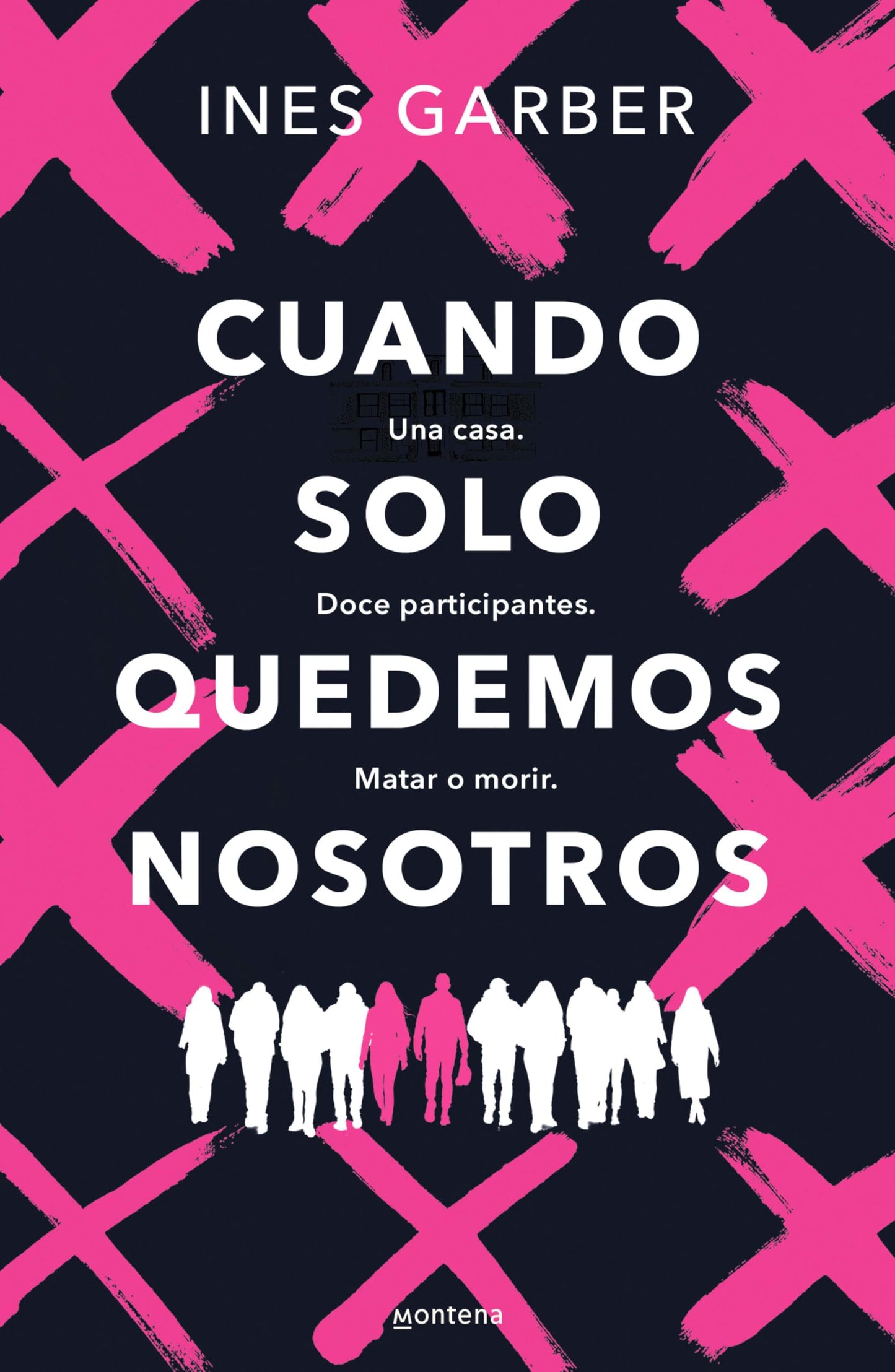 Libro: Cuando solo quedemos nosotros: Una casa. Doce participantes. Matar o morir. (Lo más visto)
