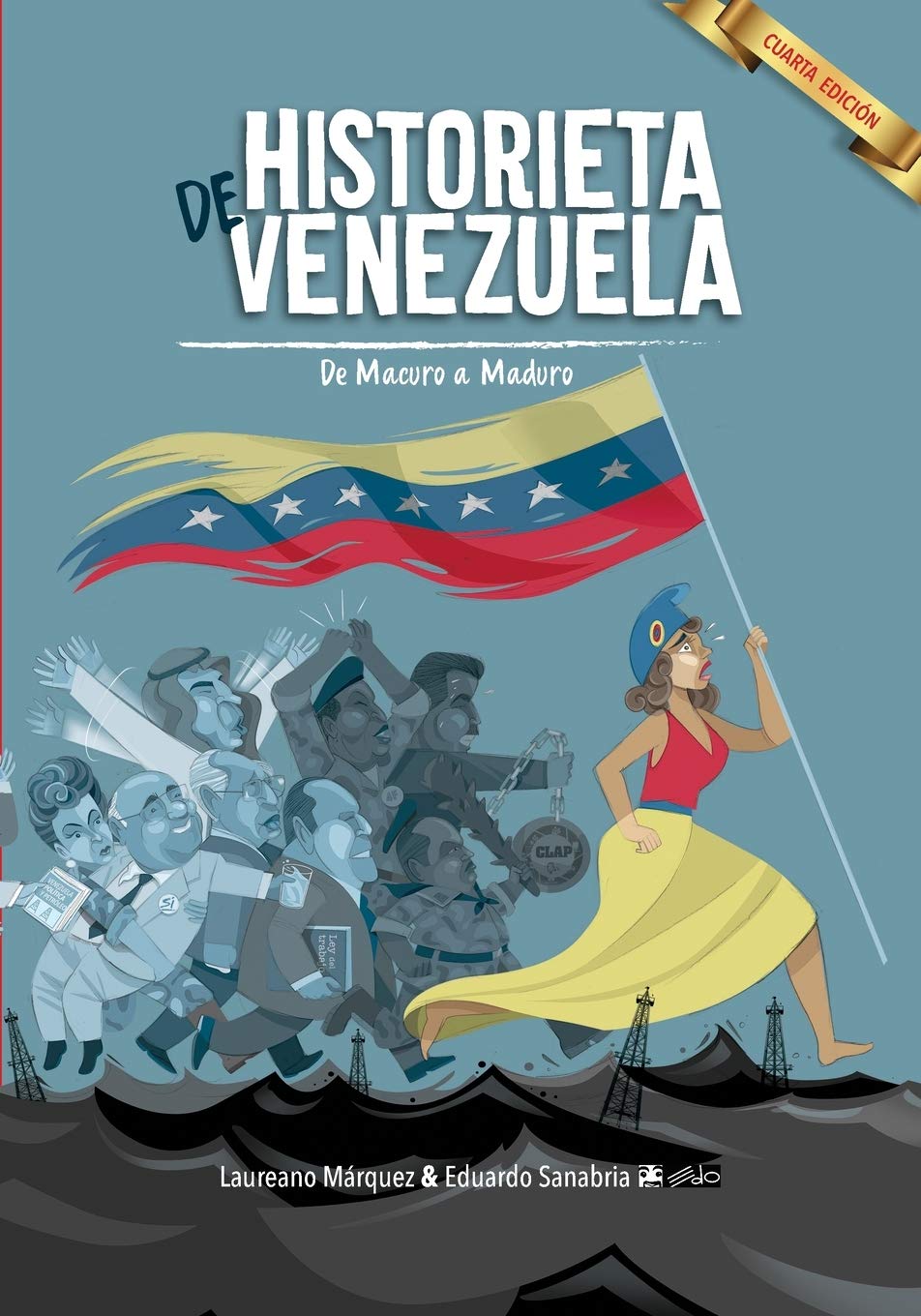 Libro: Historieta de Venezuela: De Macuro a Maduro (Spanish Edition)