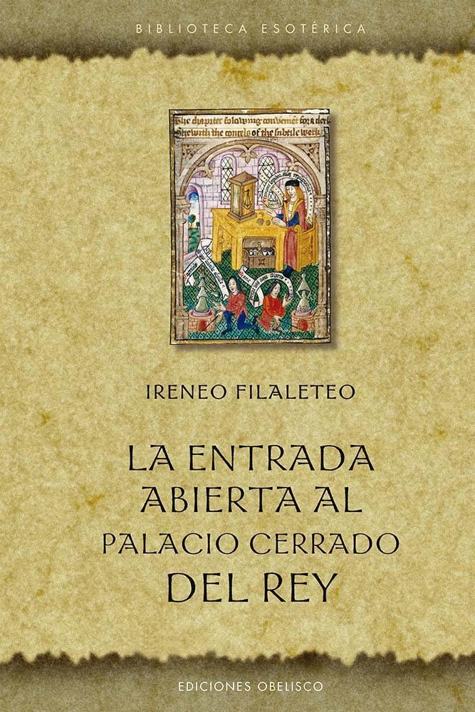Libro: La entrada abierta al palacio cerrado del rey (Biblioteca Esoterica) (Spanish Edition)