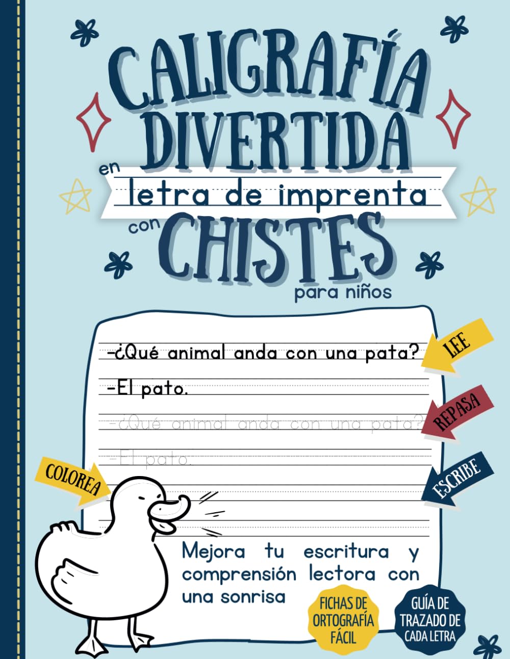 CALIGRAFÍA DIVERTIDA EN LETRA DE IMPRENTA CON CHISTES PARA NIÑOS: Cuaderno de escritura a mano para mejorar caligrafía para niños y niñas. Guía de ... letra y ortografía nunca fue tan divertido.