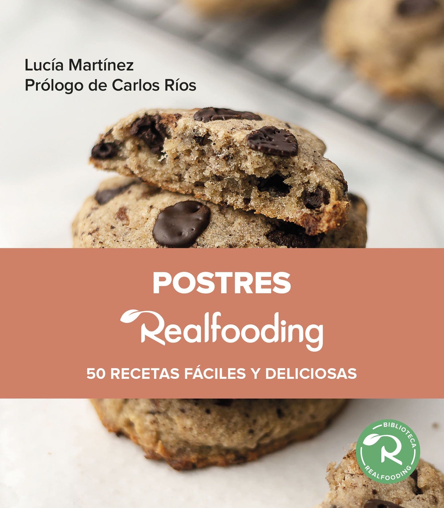 Libro: Postres Realfooding: 50 recetas fáciles y deliciosas (Biblioteca Realfooding)