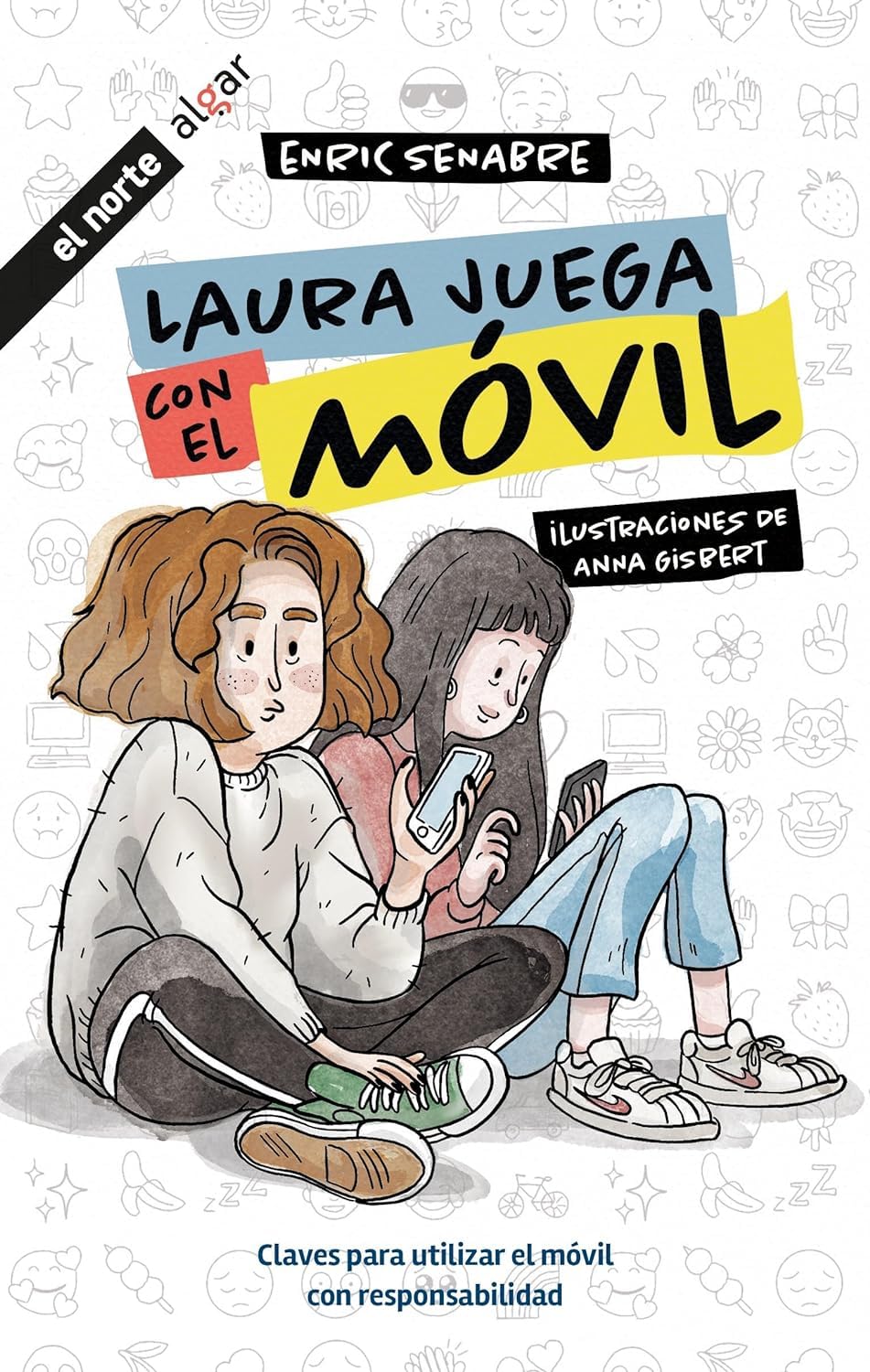 Libro: Laura Juega Con El Movil: 4 (El norte)