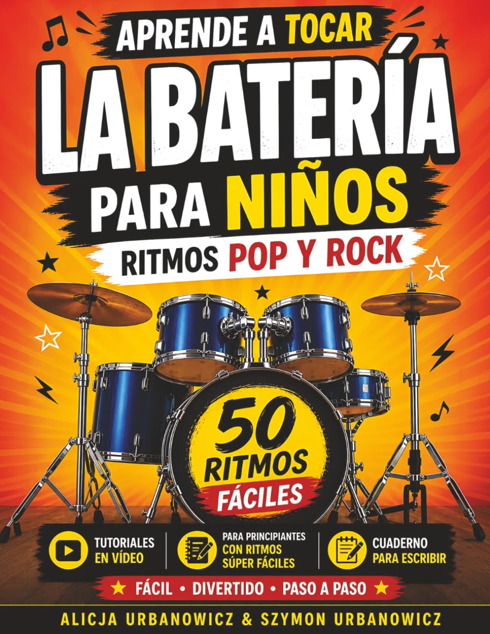 Libro: Aprende a Tocar la Batería – Ritmos Pop y Rock para Niños: Libro de batería para principiantes con ritmos súper fáciles, tutoriales en vídeo y espacio para escribir música