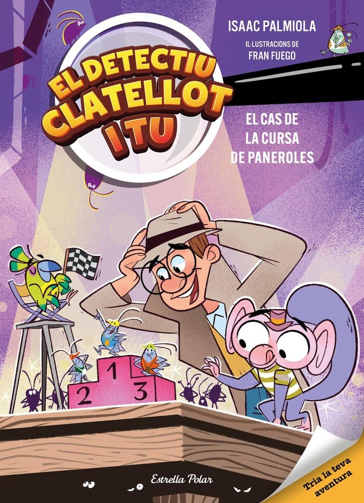 Libro: Detectiu Clatellot i tu 4. El cas de la cursa de paneroles