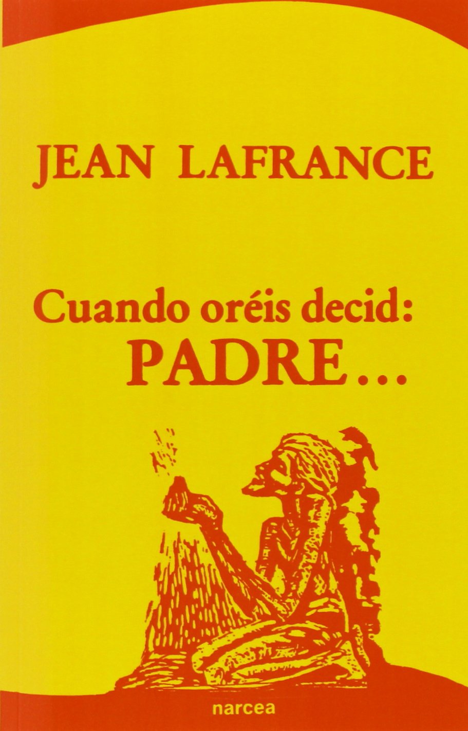 Libro: Cuando oréis decid: Padre