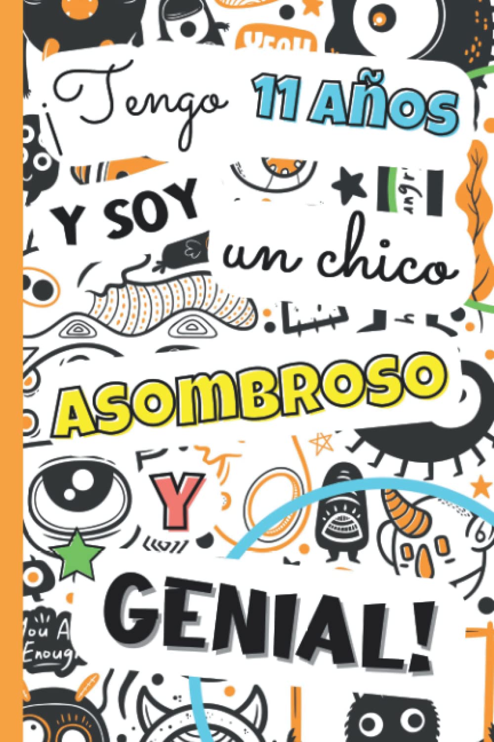 Libro: ¡Tengo 11 años y soy un chico asombroso y genial!: Libro 3 en 1: diario niño 11 años, cuaderno de gratitud para niños y diario secreto personal para ... y navidad para chicos (Spanish Edition)