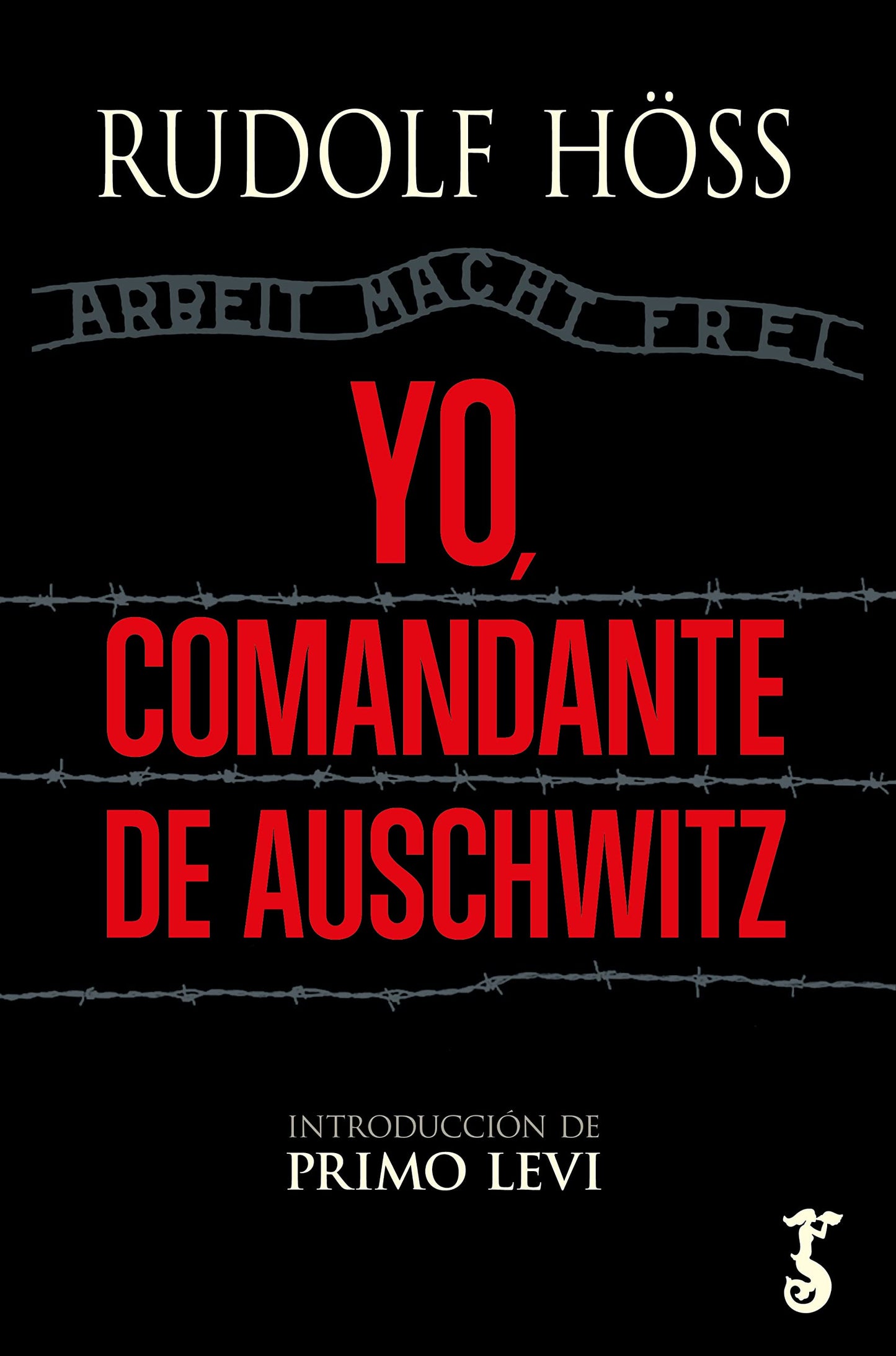 Libro: Yo, comandante de Auschwitz (Arzalia Historia)