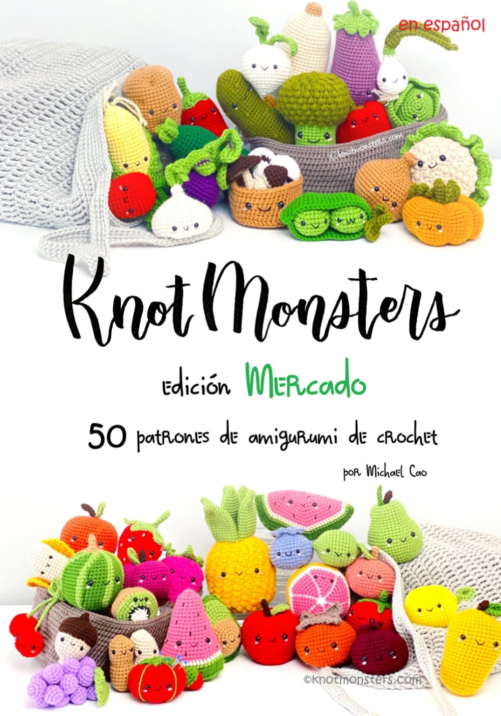 Libro: Knotmonsters: Edición de Mercado: 50 Patrones de Crochet Amigurumi (Spanish Edition)