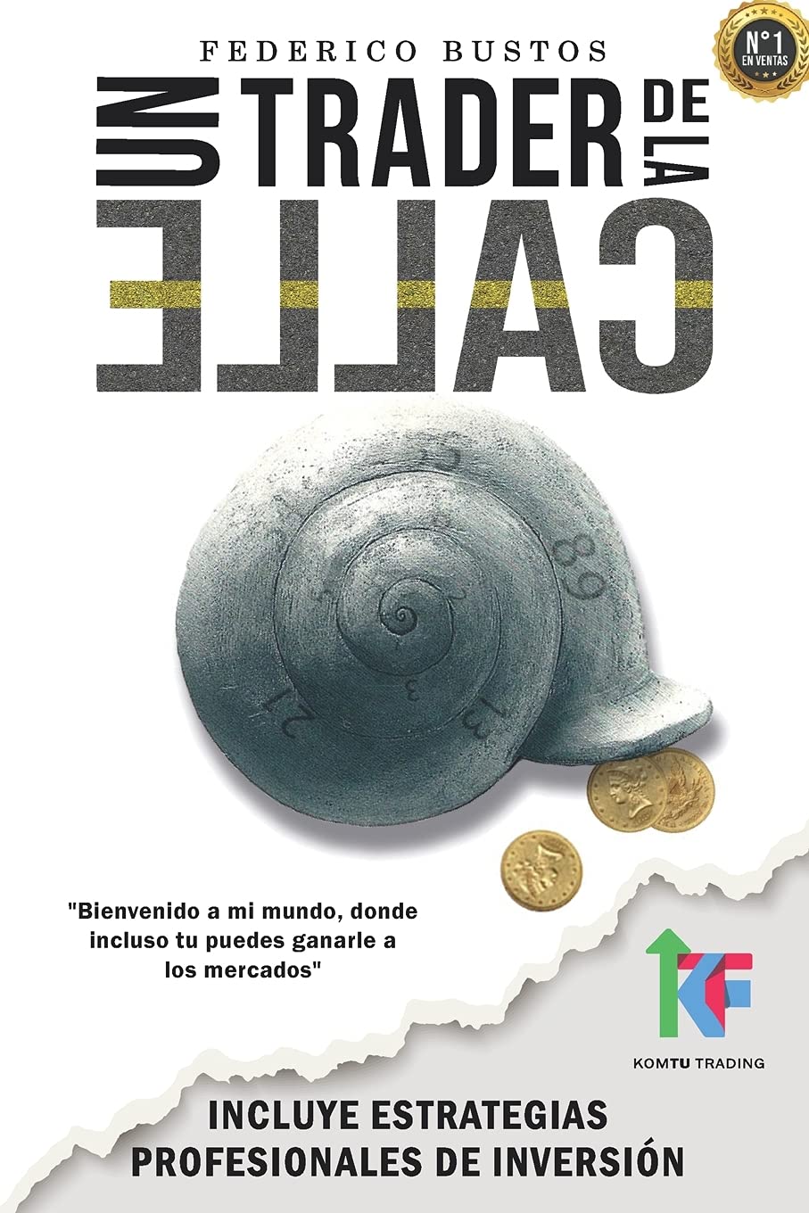Libro: Un Trader de la Calle: Estrategias para invertir en Bolsa y Forex online y ganar dinero (Spanish Edition)