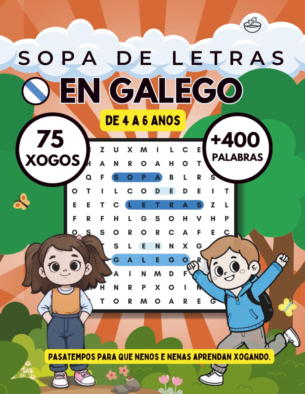 Libro: Sopa de letras en galego de 4 a 6 anos: Pasatempos para que nenos e nenas aprendan xogando.
