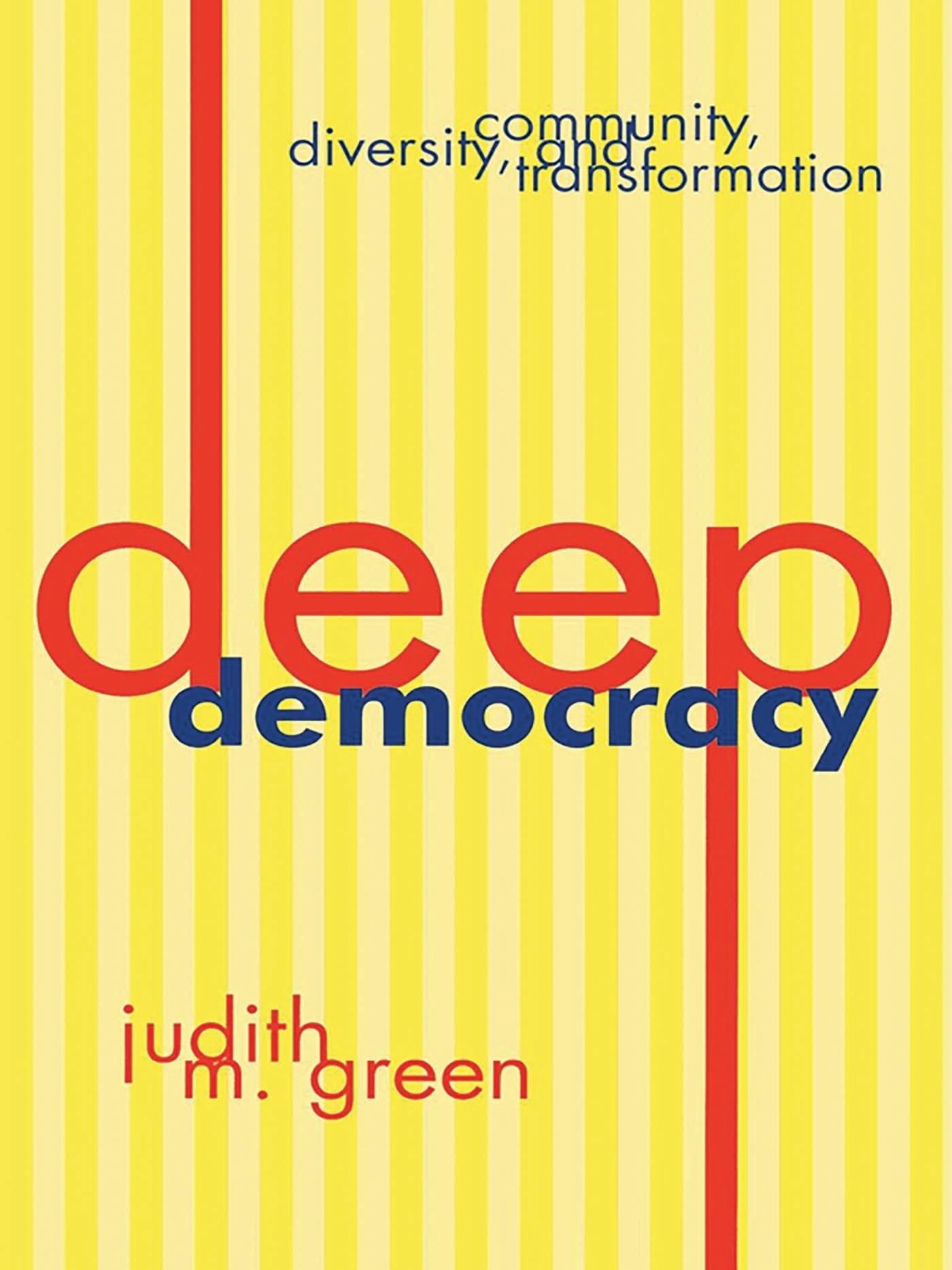 Libro: Deep Democracy: Community, Diversity, and Transformation