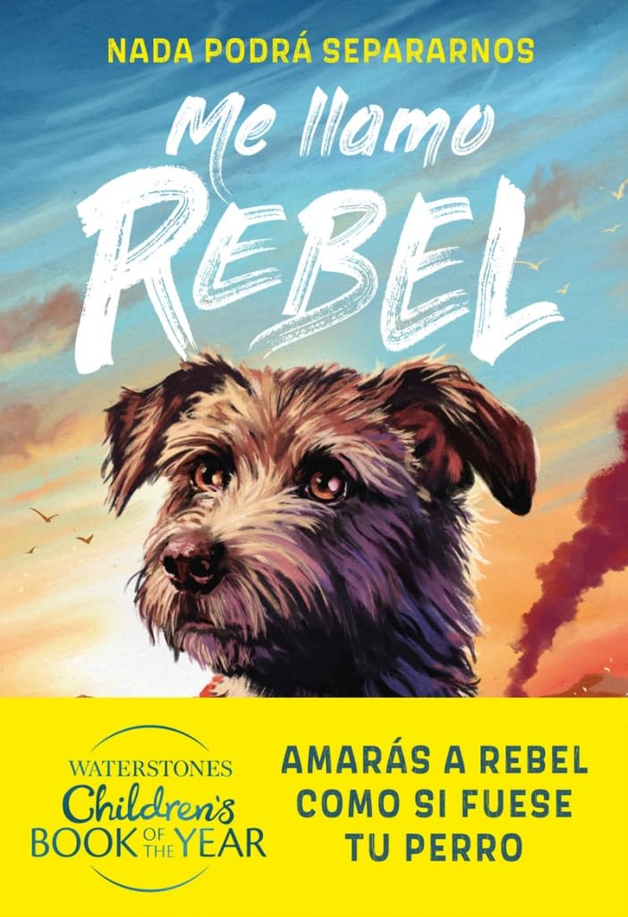 Me llamo Rebel (COLECCIÓN INFANTIL)