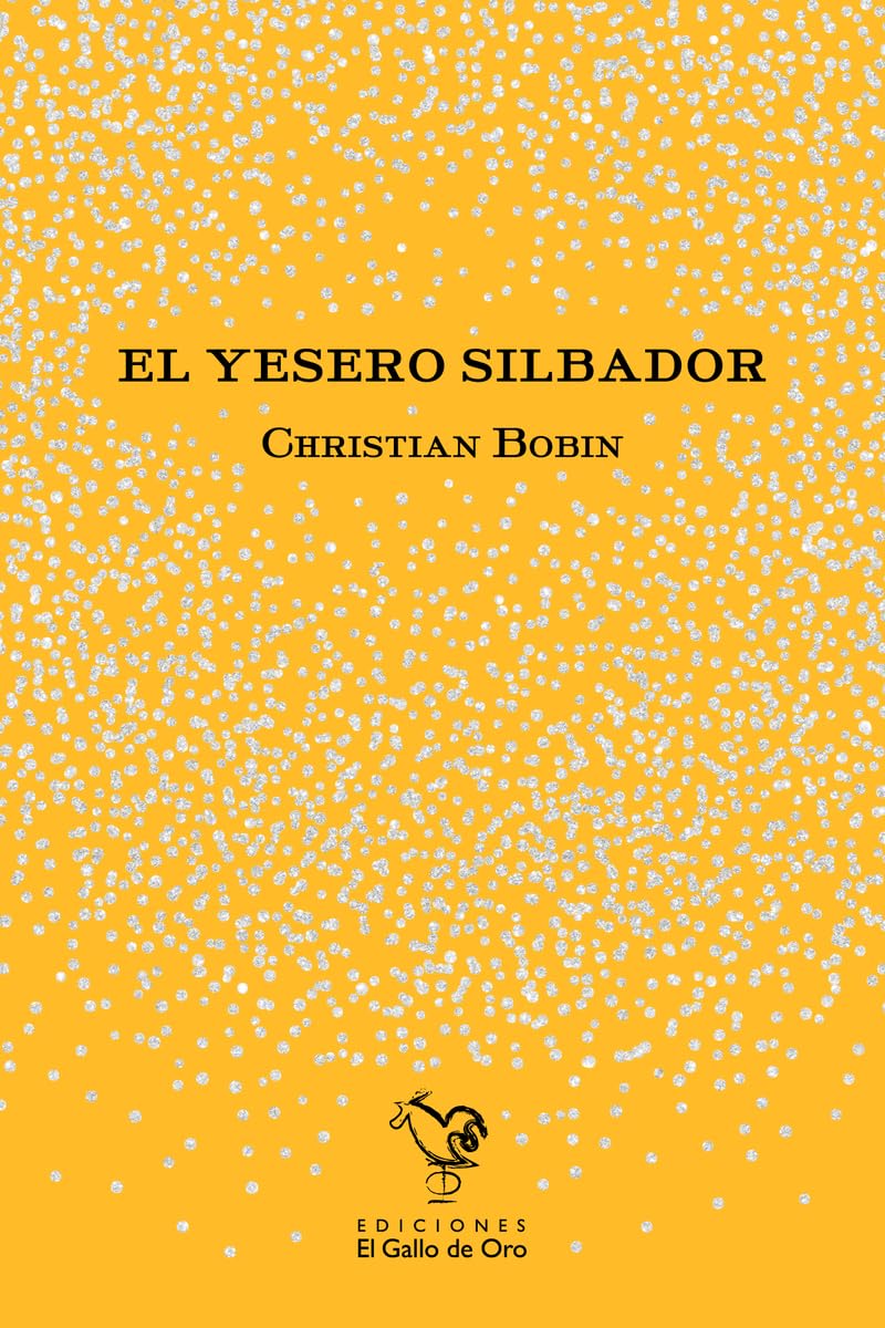 Libro: El yesero silbador