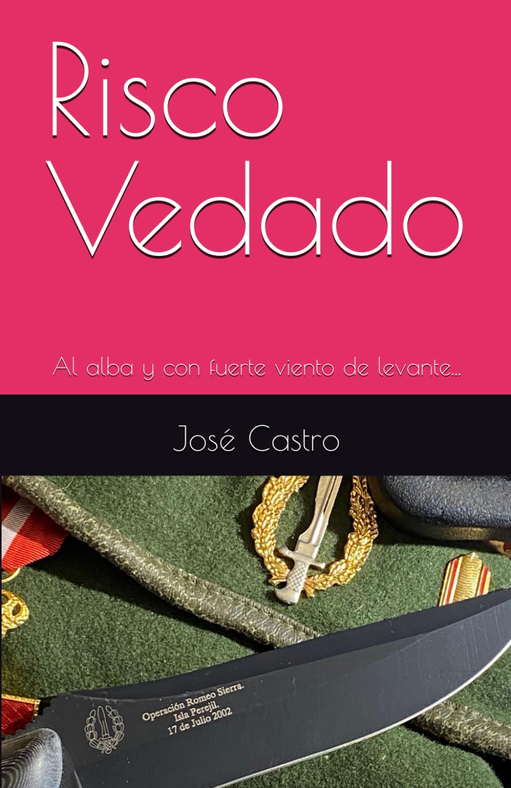 Libro: Risco Vedado: Al alba y con fuerte viento de levante... (Spanish Edition)