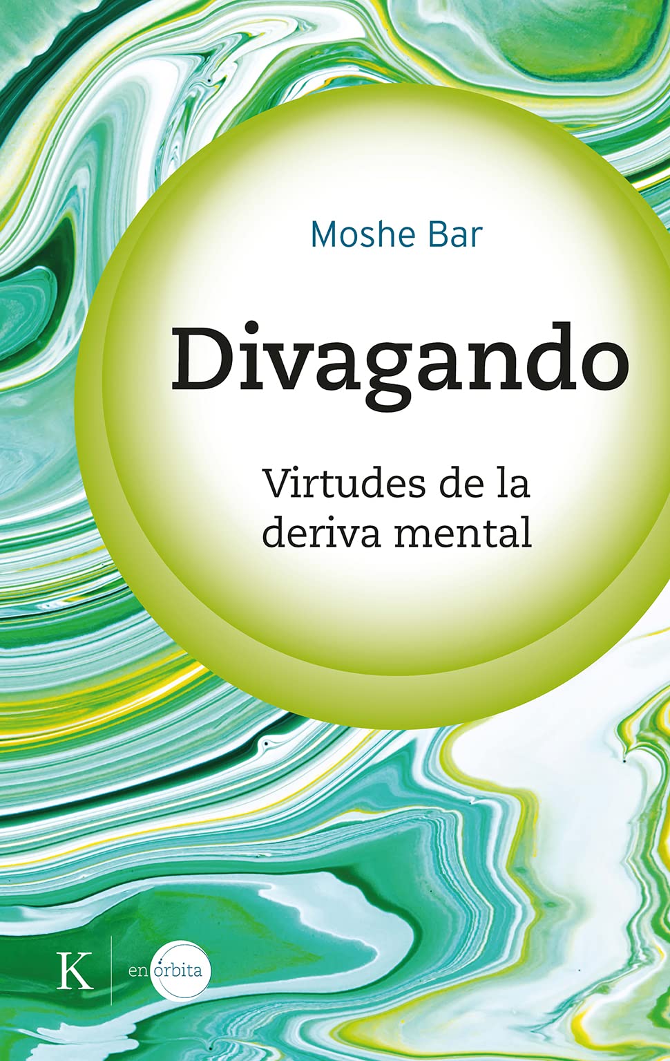 Libro: Divagando: Virtudes de la deriva mental (Spanish Edition)