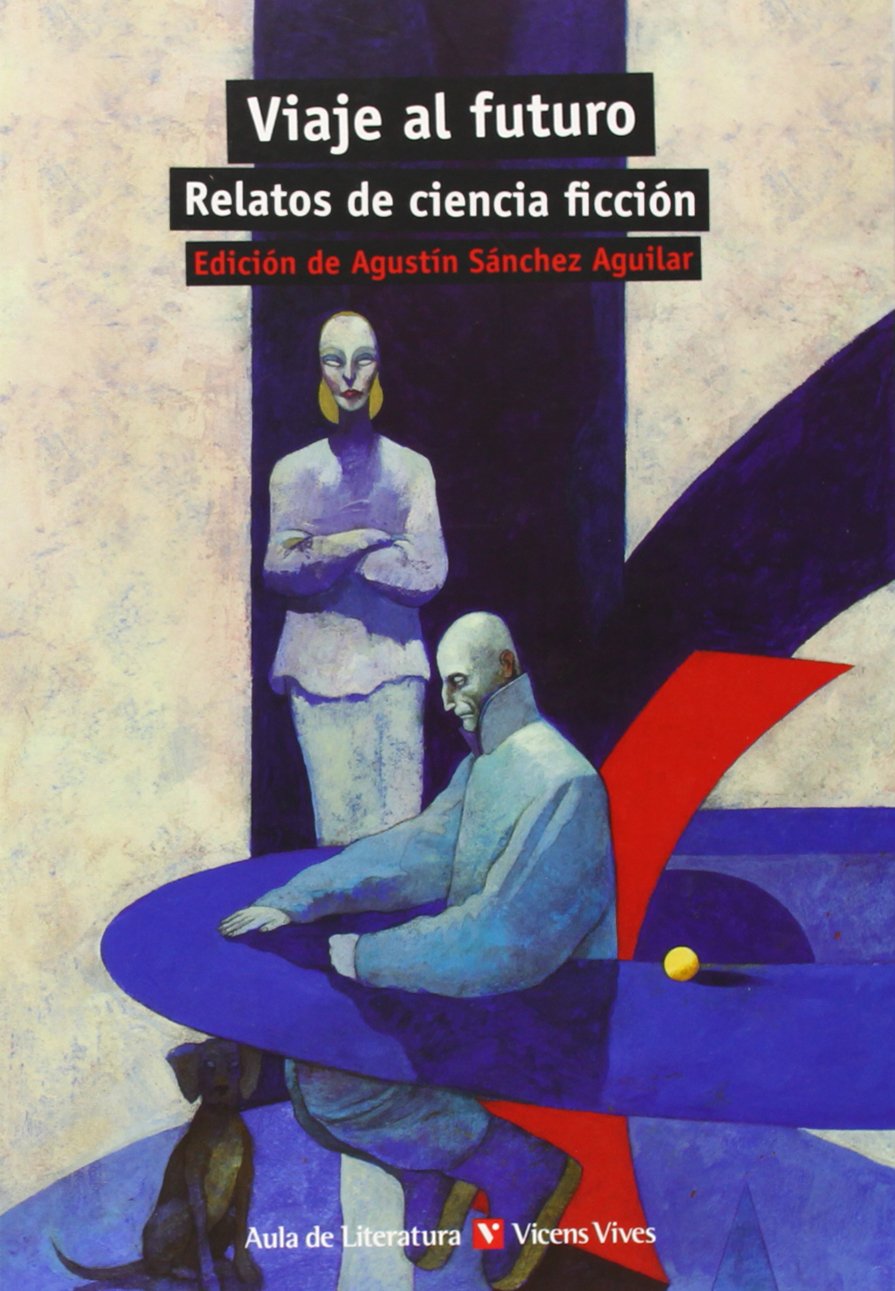 Libro: Viaje al futuro. Relatos de ciencia ficción