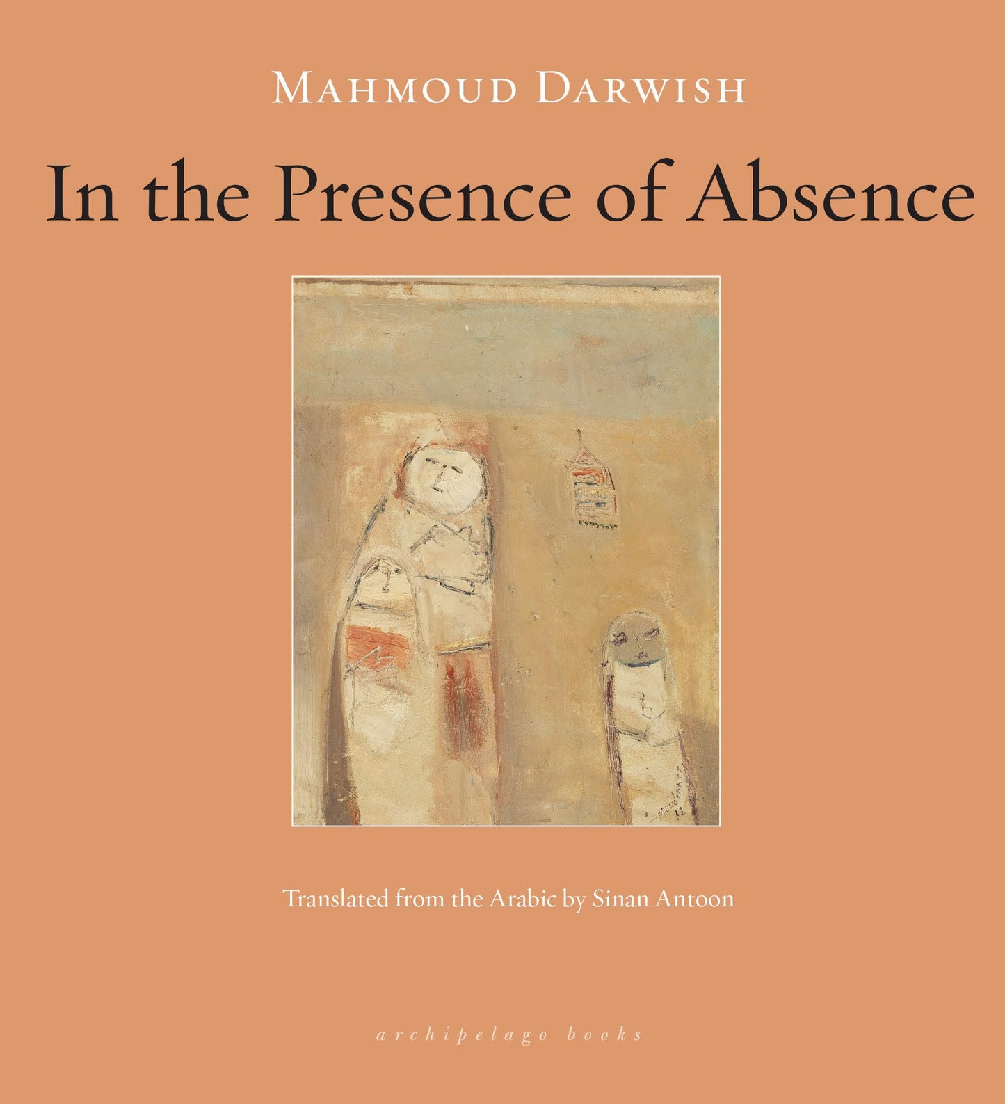 Libro: In the Presence of Absence: Mahmoud Darwish
