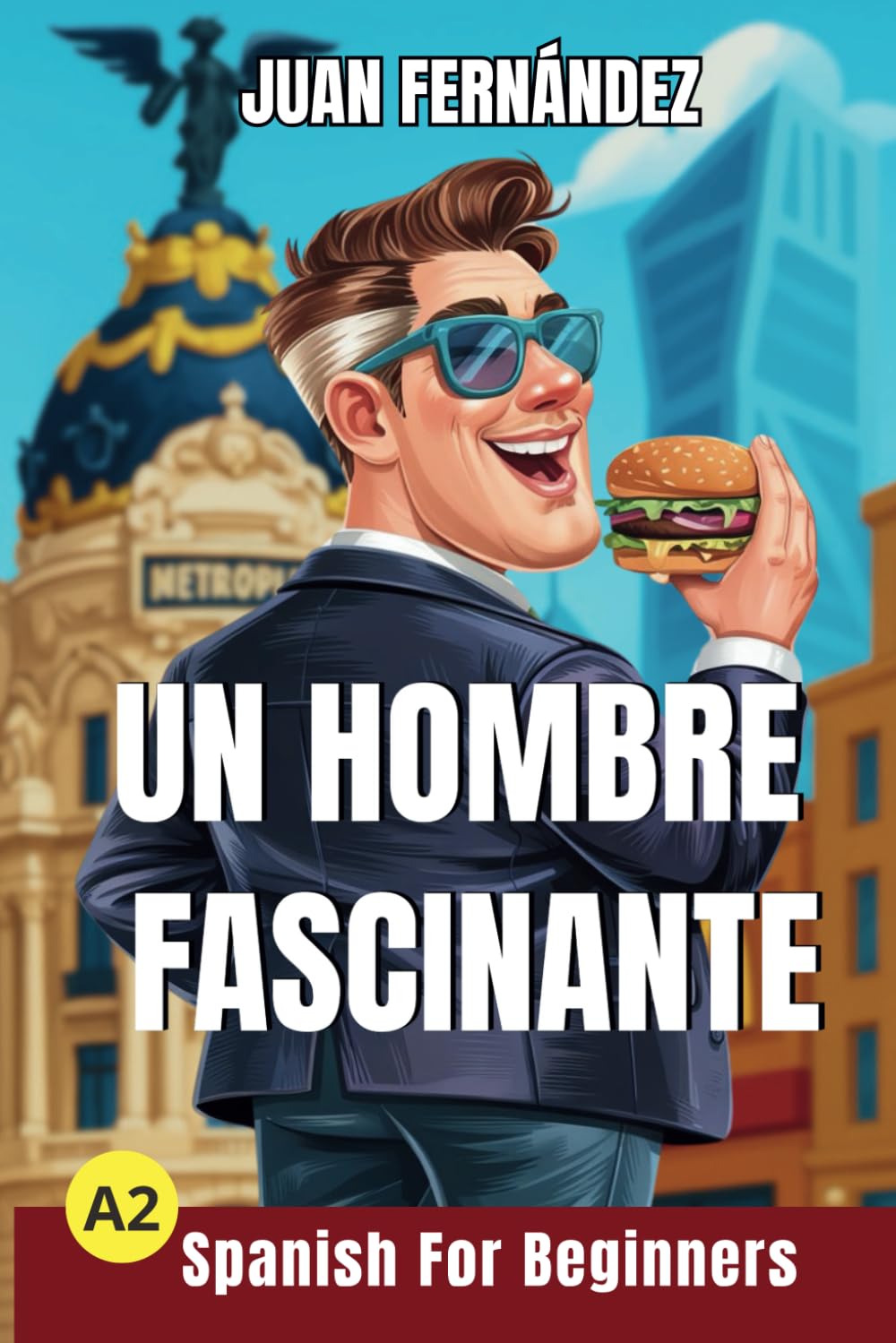 Libro: Spanish For Beginners: Un hombre fascinante: 2